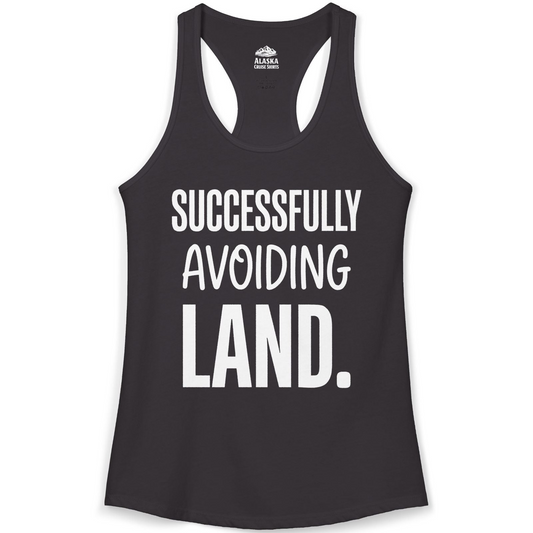 Successfully Avoiding Land Funny Cruise Vacation Shirt — Ladies Tank Tank Top – Alaska Cruise Shirts