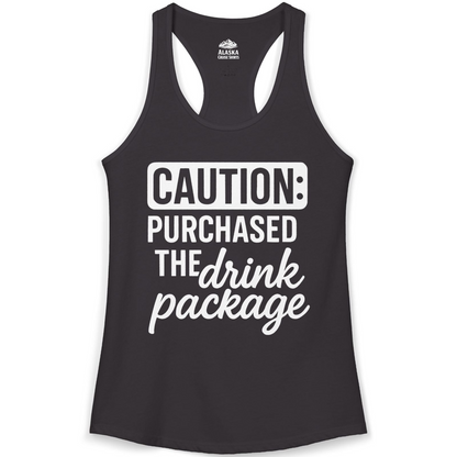 Caution Purchased Drink Package Funny Cruise Vacation T-Shirt — Ladies Tank Tank Top – Alaska Cruise Shirts