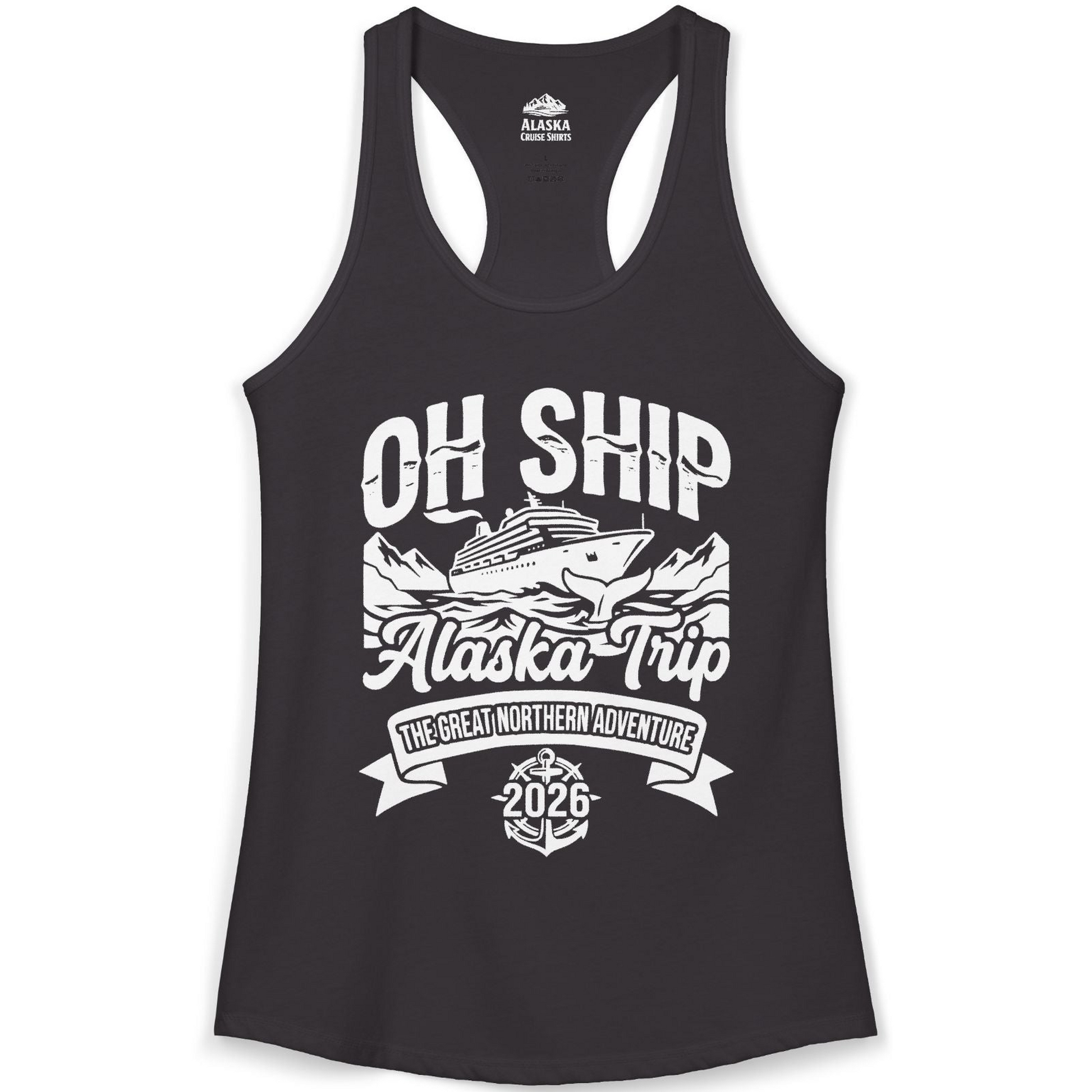 Oh Ship Alaska Trip 2026 Adventure Group Cruise Souvenir Shirt — Ladies Tank Tank Top – Alaska Cruise Shirts