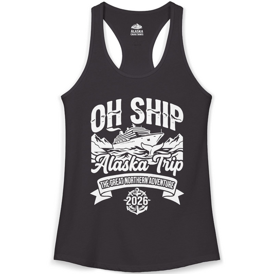 Oh Ship Alaska Trip 2026 Adventure Group Cruise Souvenir Shirt — Ladies Tank Tank Top – Alaska Cruise Shirts