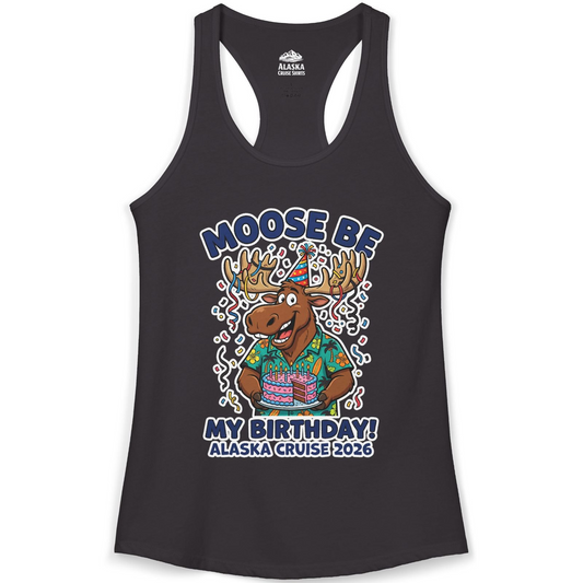 Funny Moose Alaska Cruise Birthday Shirt for 2026 Celebration — Ladies Tank Tank Top – Alaska Cruise Shirts