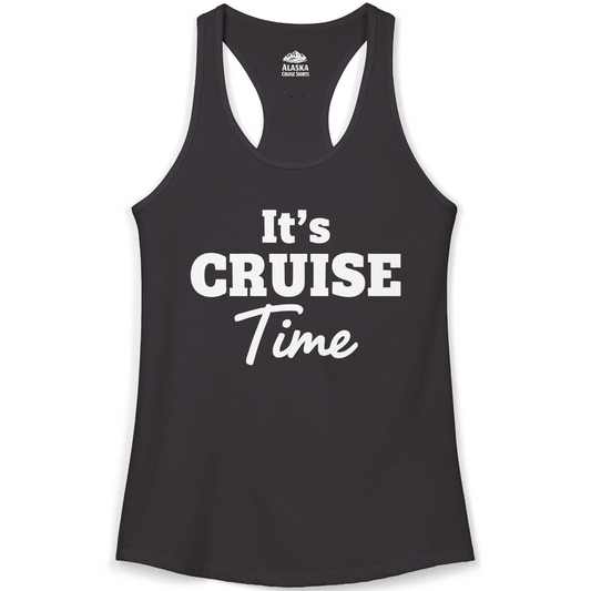 It’s Cruise Time Bold Vacation Graphic Cruise Shirt Tee — Ladies Tank Tank Top – Alaska Cruise Shirts