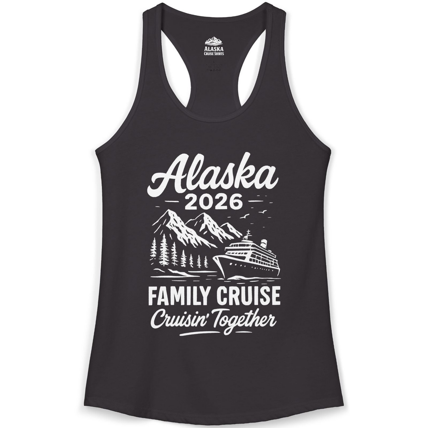 Alaska Family Cruise 2026 Cruisin Together Matching Shirt — Ladies Tank Tank Top – Alaska Cruise Shirts