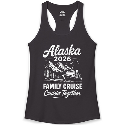 Alaska Family Cruise 2026 Cruisin Together Matching Shirt — Ladies Tank Tank Top – Alaska Cruise Shirts
