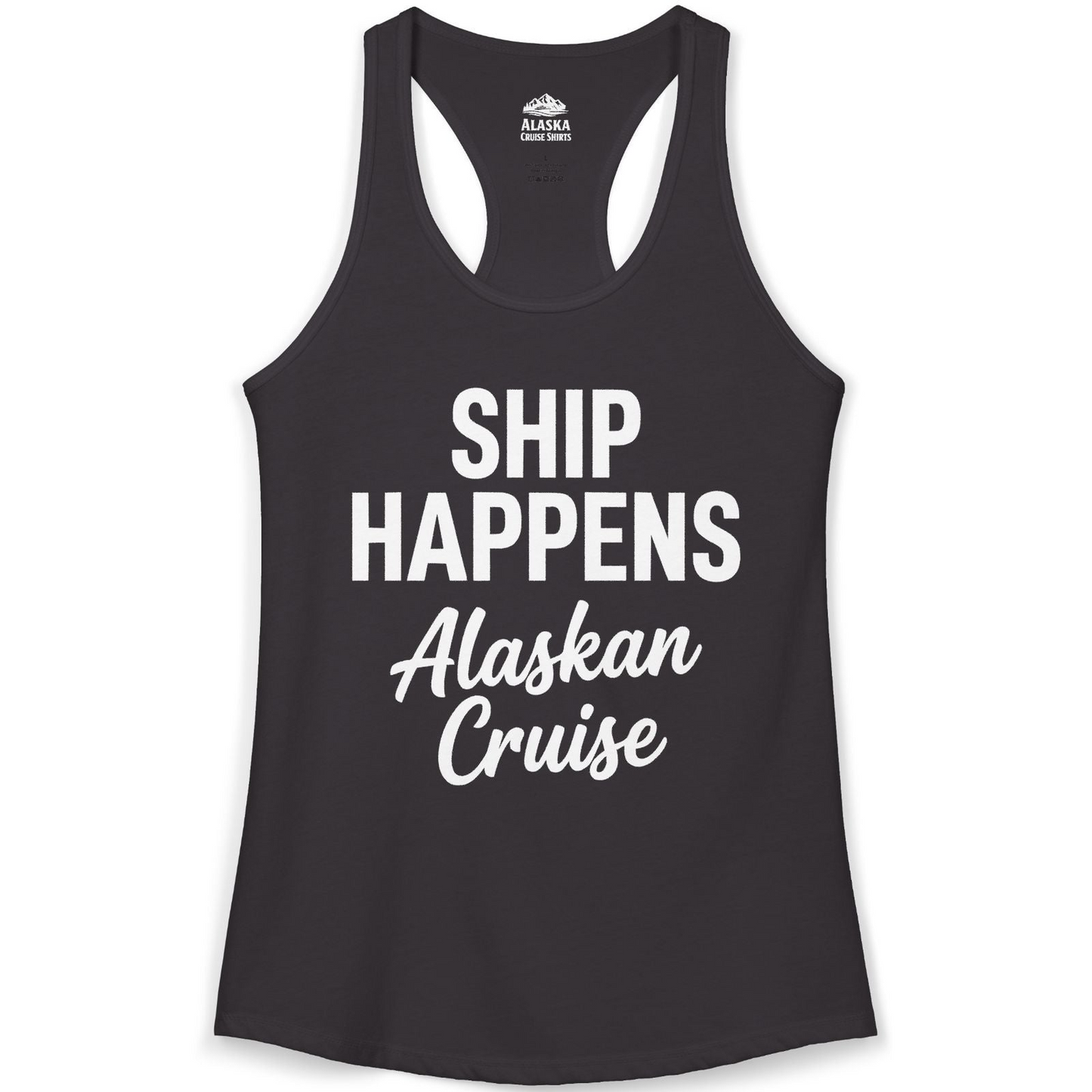 Ship Happens Alaska Cruise Funny Vacation Group Shirt — Ladies Tank Tank Top – Alaska Cruise Shirts
