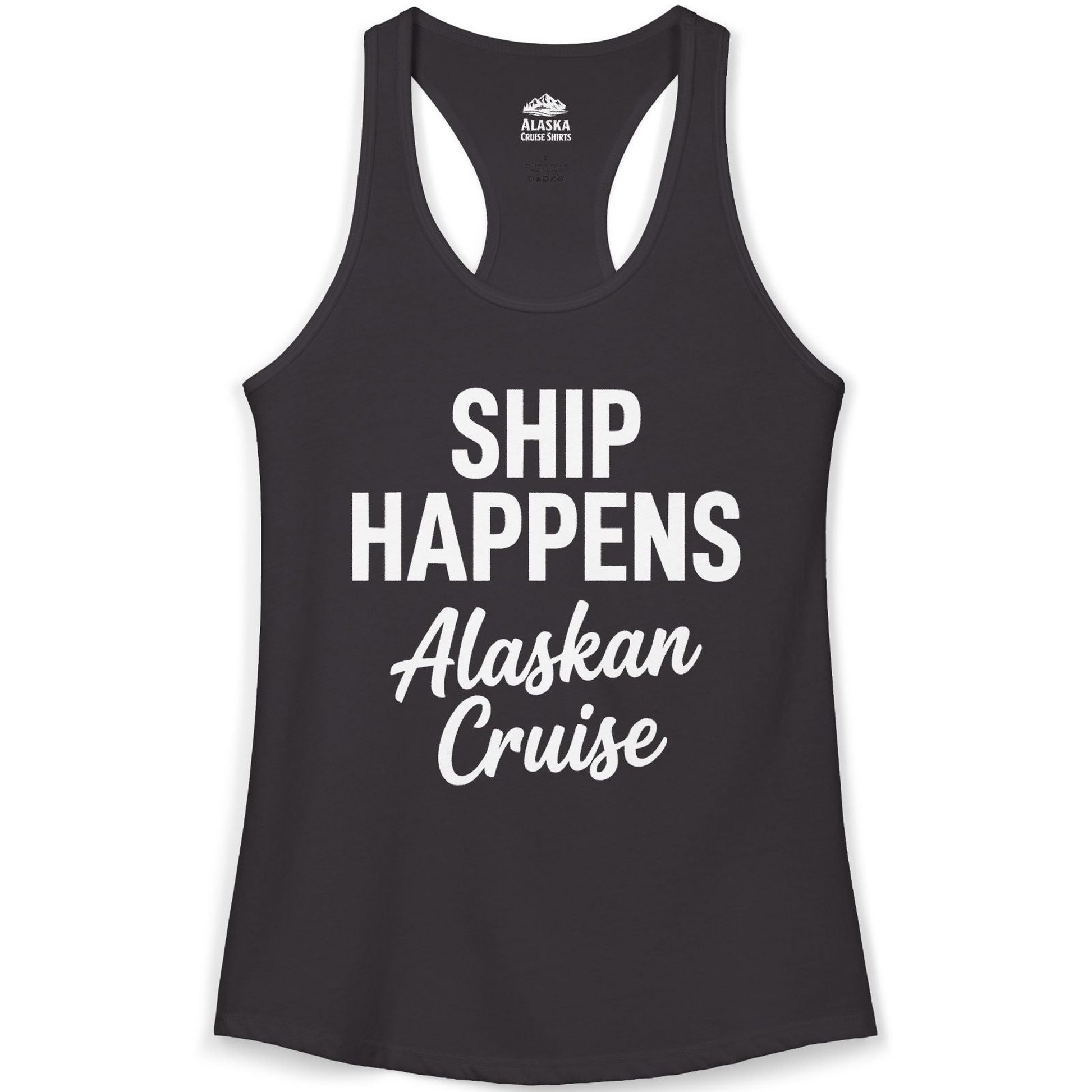 Ship Happens Alaska Cruise Funny Vacation Group Shirt — Ladies Tank Tank Top – Alaska Cruise Shirts