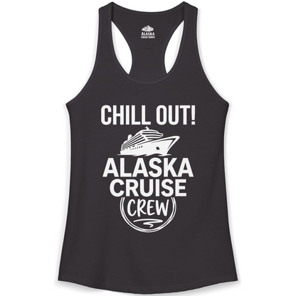 Chill Out Alaska Cruise Crew Group Vacation Shirt for Travelers — Ladies Tank Tank Top – Alaska Cruise Shirts