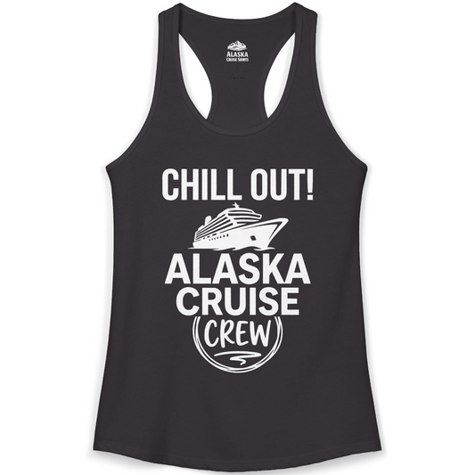 Chill Out Alaska Cruise Crew Group Vacation Shirt for Travelers — Ladies Tank Tank Top – Alaska Cruise Shirts