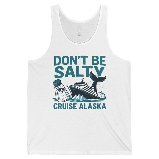 Don’t Be Salty Alaska Cruise Shirt Whale Pun Funny Vacation Tee — Tank Top Tank Top – Alaska Cruise Shirts