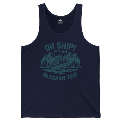 Oh Ship Its An Alaskan Trip Funny Alaska Cruise Adventure Shirt — Tank Top Tank Top – Alaska Cruise Shirts