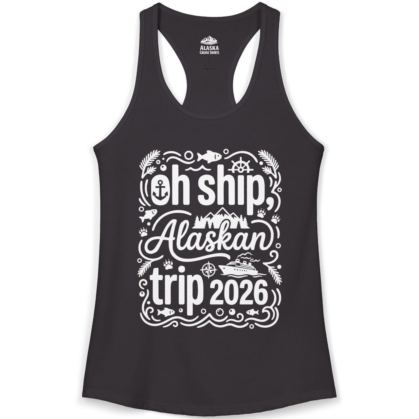 Oh Ship Alaskan Trip 2026 Funny Alaska Cruise Group Shirt — Ladies Tank Tank Top – Alaska Cruise Shirts