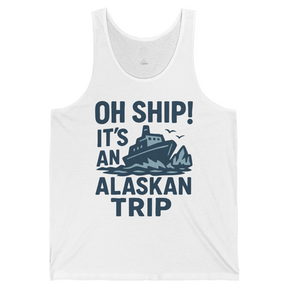 Oh Ship It’s an Alaskan Trip Funny Alaska Cruise Shirt — Tank Top Tank Top – Alaska Cruise Shirts