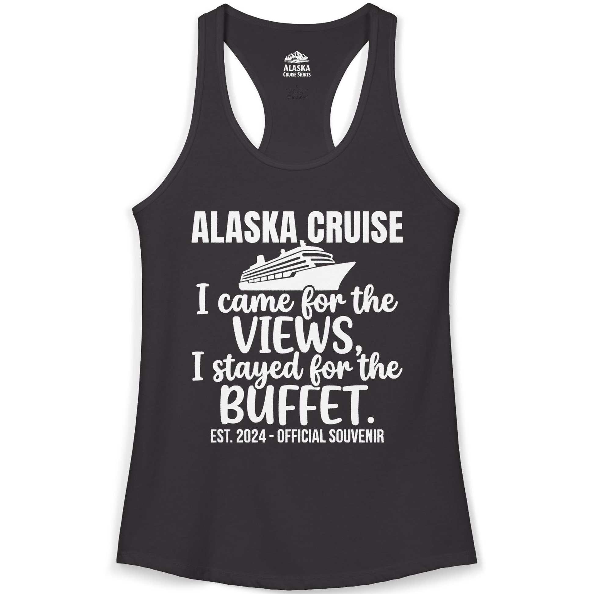 Alaska Cruise Views and Buffet Funny Official Souvenir Shirt — Ladies Tank Tank Top – Alaska Cruise Shirts