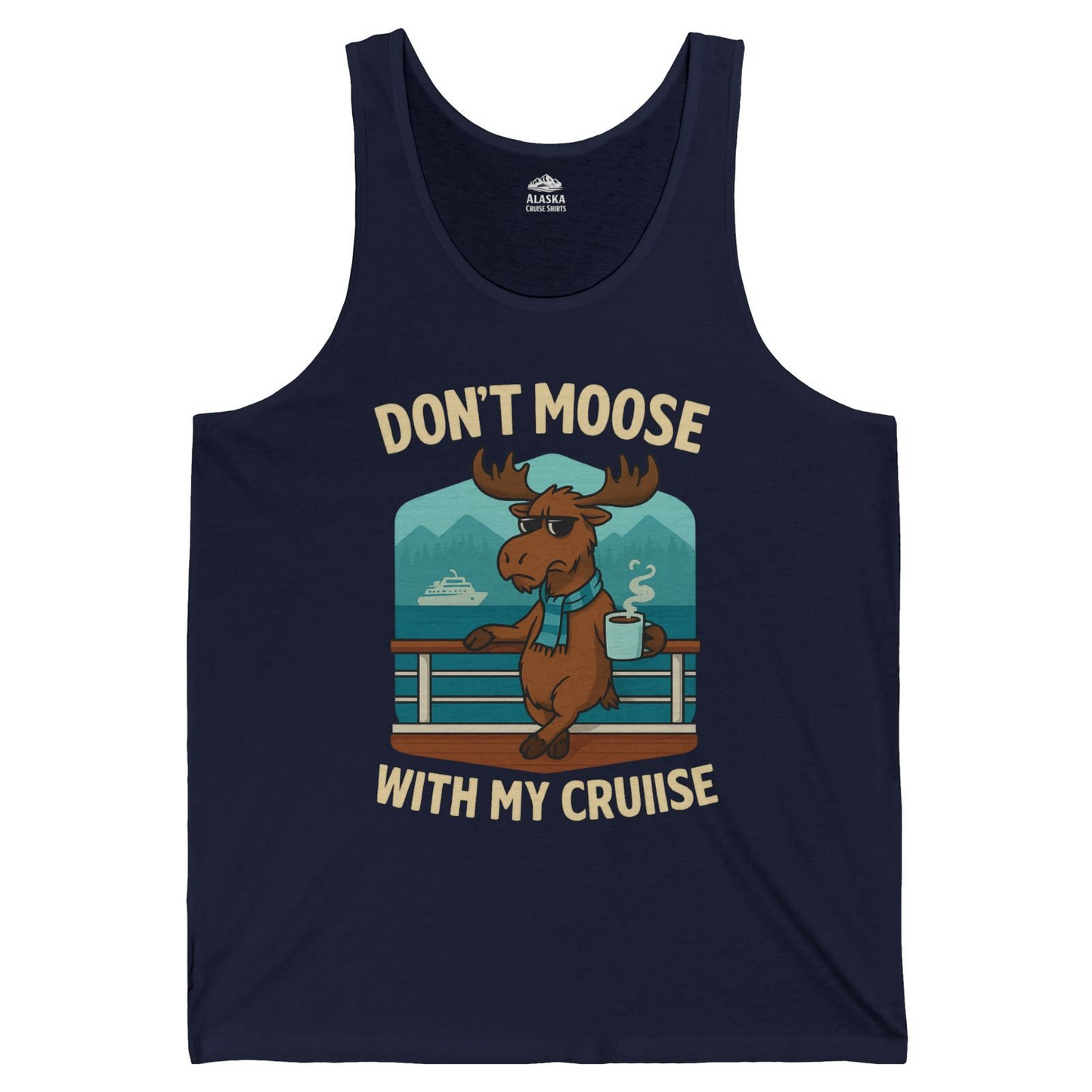 Funny Moose on Alaska Cruise Ship Shirt Tank Top – Alaska Cruise Shirts