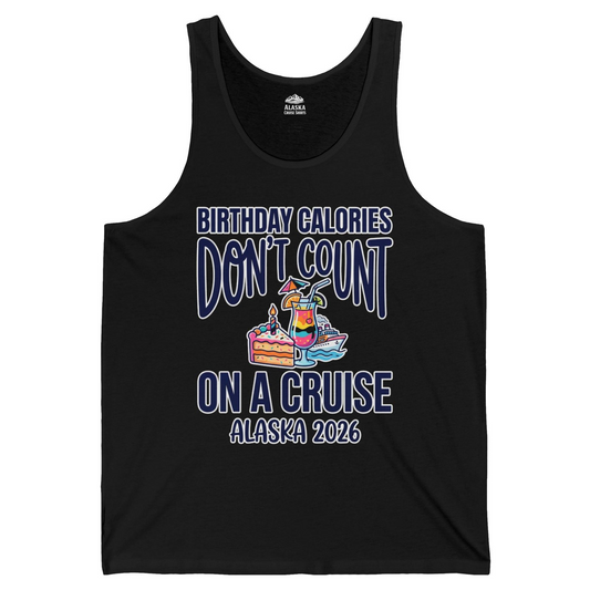 Birthday Calories Don’t Count Alaska Cruise 2026 Celebration Shirt — Tank Top Tank Top – Alaska Cruise Shirts