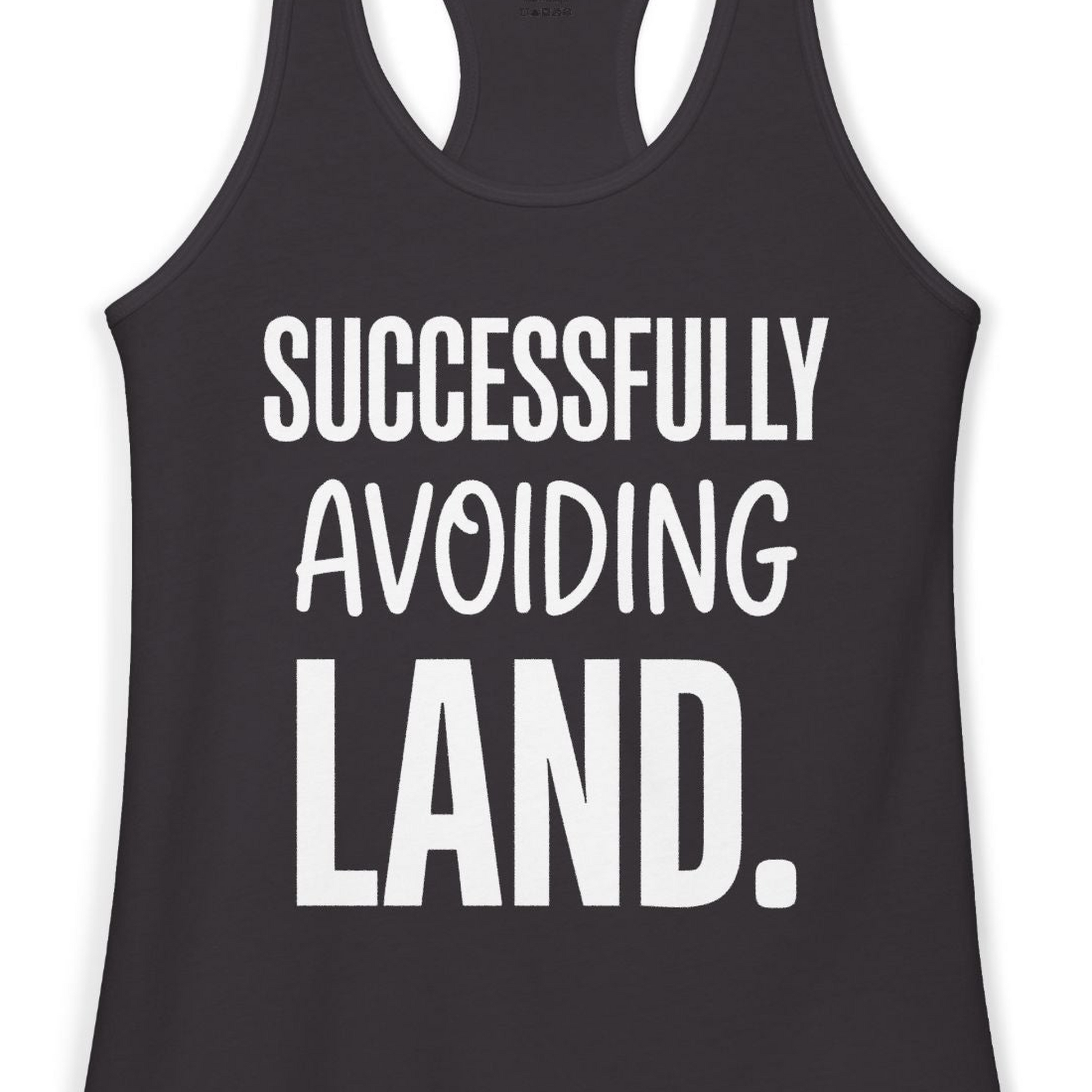 Successfully Avoiding Land Funny Cruise Vacation Shirt — Ladies Tank Tank Top – Alaska Cruise Shirts Close Up