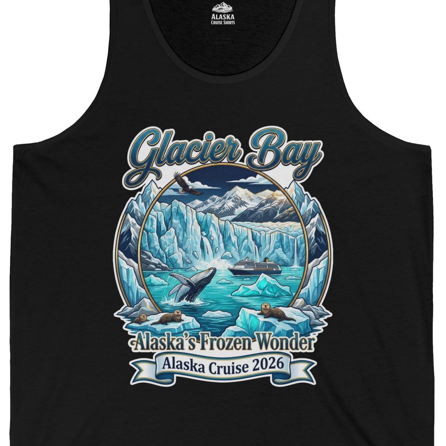 Glacier Bay Alaska Cruise 2026 Wildlife Adventure Souvenir Shirt — Tank Top Tank Top – Alaska Cruise Shirts Close Up