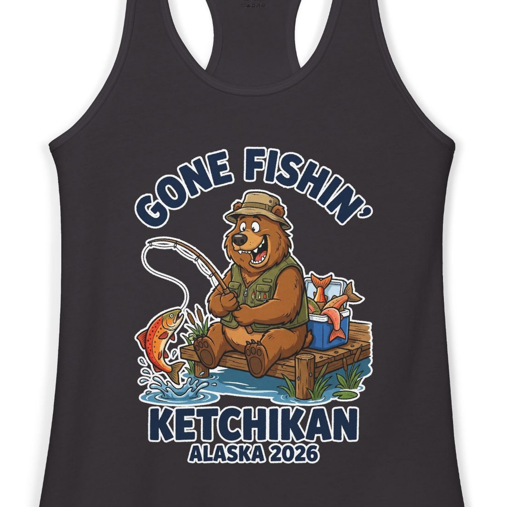 Gone Fishin Ketchikan Alaska 2026 Cartoon Bear Souvenir Shirt — Ladies Tank Tank Top – Alaska Cruise Shirts Close Up