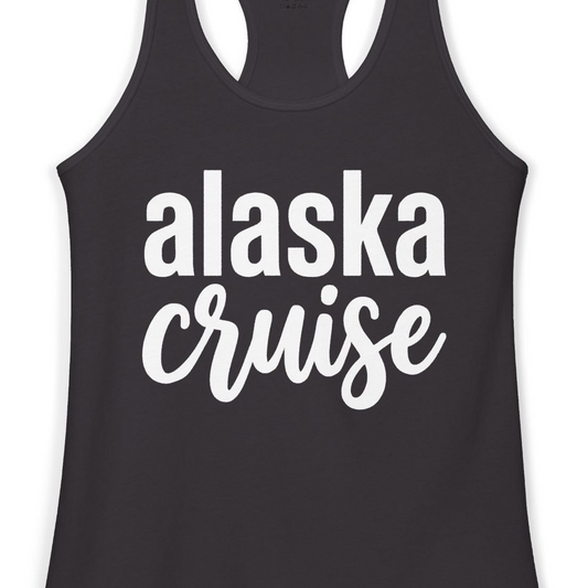 Bold Alaska Cruise Typography Shirt for Vacation Memories — Ladies Tank Tank Top – Alaska Cruise Shirts Close Up