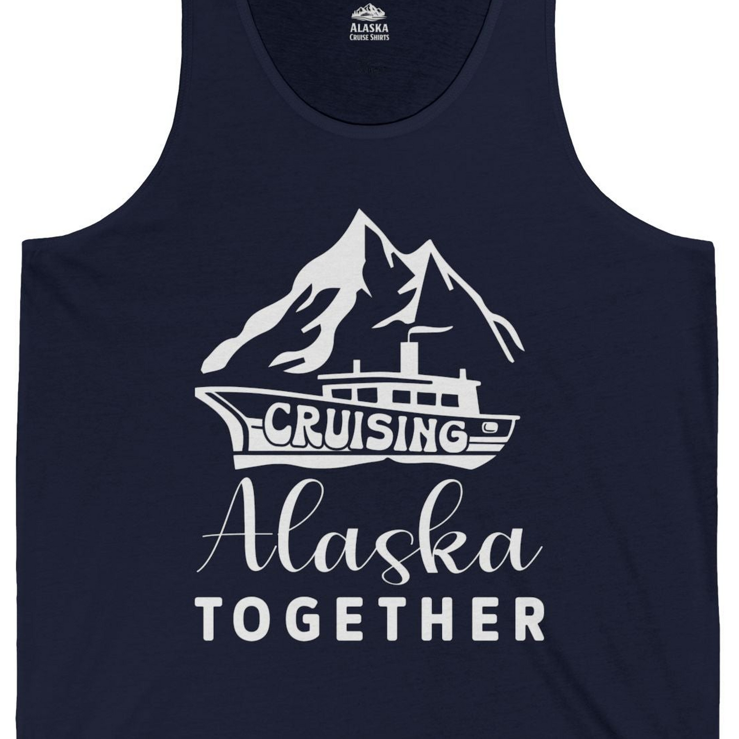 Cruising Alaska Together Mountains and Ship Family Cruise Shirt — Tank Top Tank Top – Alaska Cruise Shirts Close Up