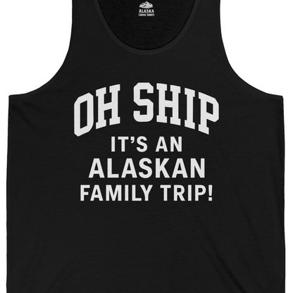 Funny Alaska Family Cruise Shirt Oh Ship Family Vacation Tee — Tank Top Tank Top – Alaska Cruise Shirts Close Up