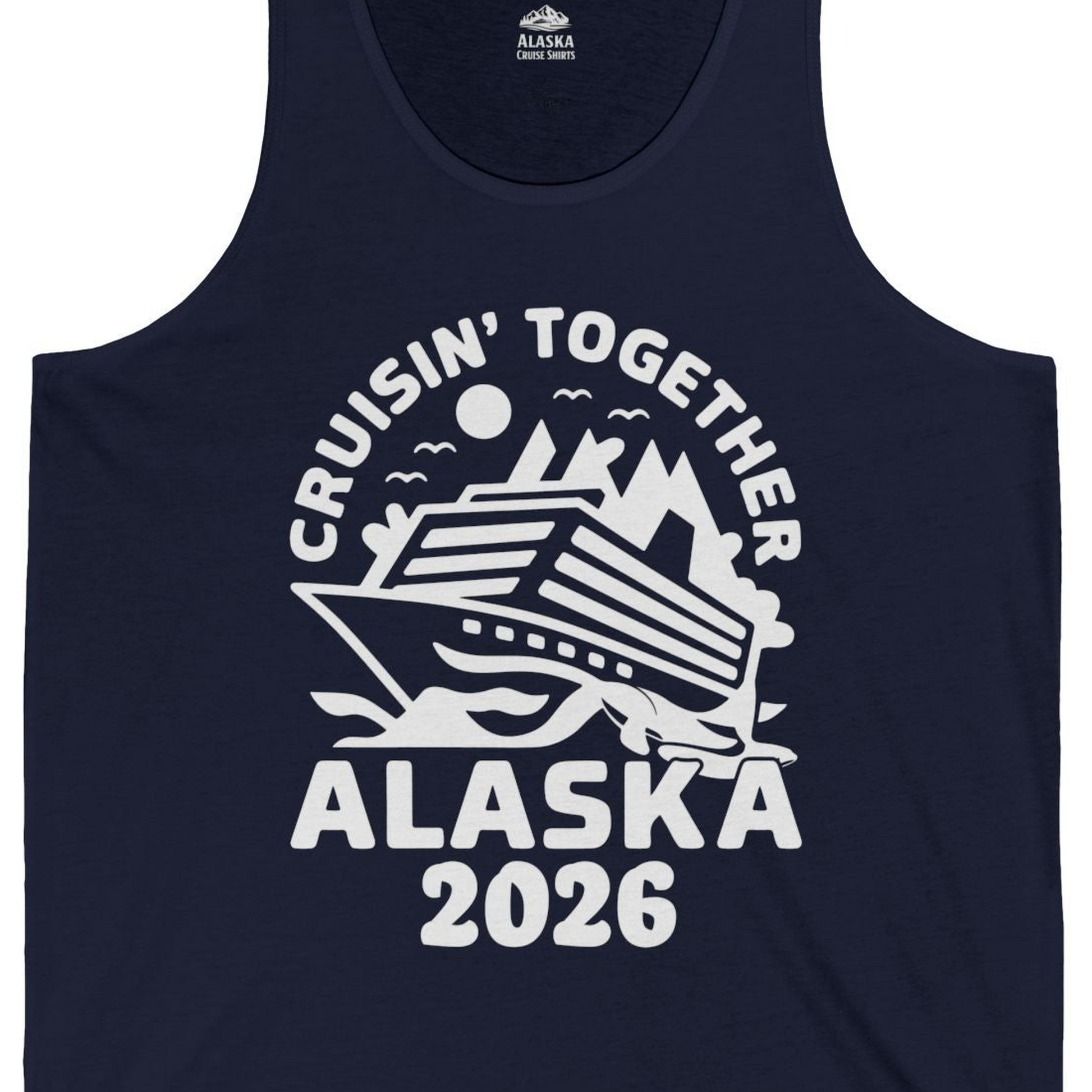 Cruisin Together Alaska Cruise Shirt Tank Top – Alaska Cruise Shirts Close Up