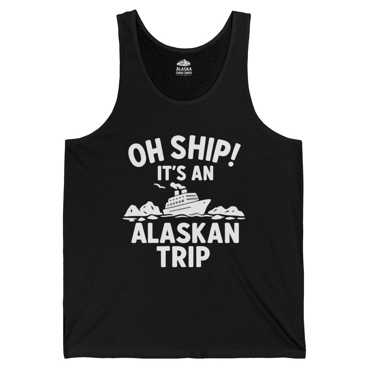 Oh Ship Alaskan Cruise Shirt Tank Top – Black – Alaska Cruise Shirts