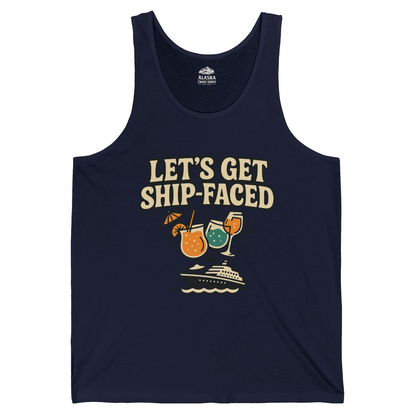 Lets Get Ship Faced Shirt Tank Top – Navy – Alaska Cruise Shirts