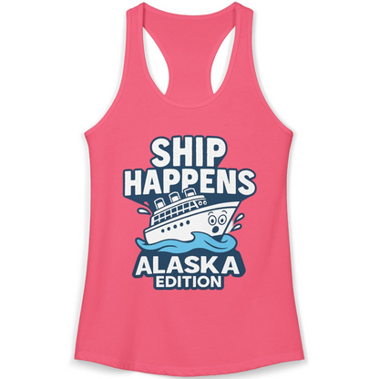 Ship Happens Alaska Cruise Shirt Tank Top – Hot Pink – Alaska Cruise Shirts