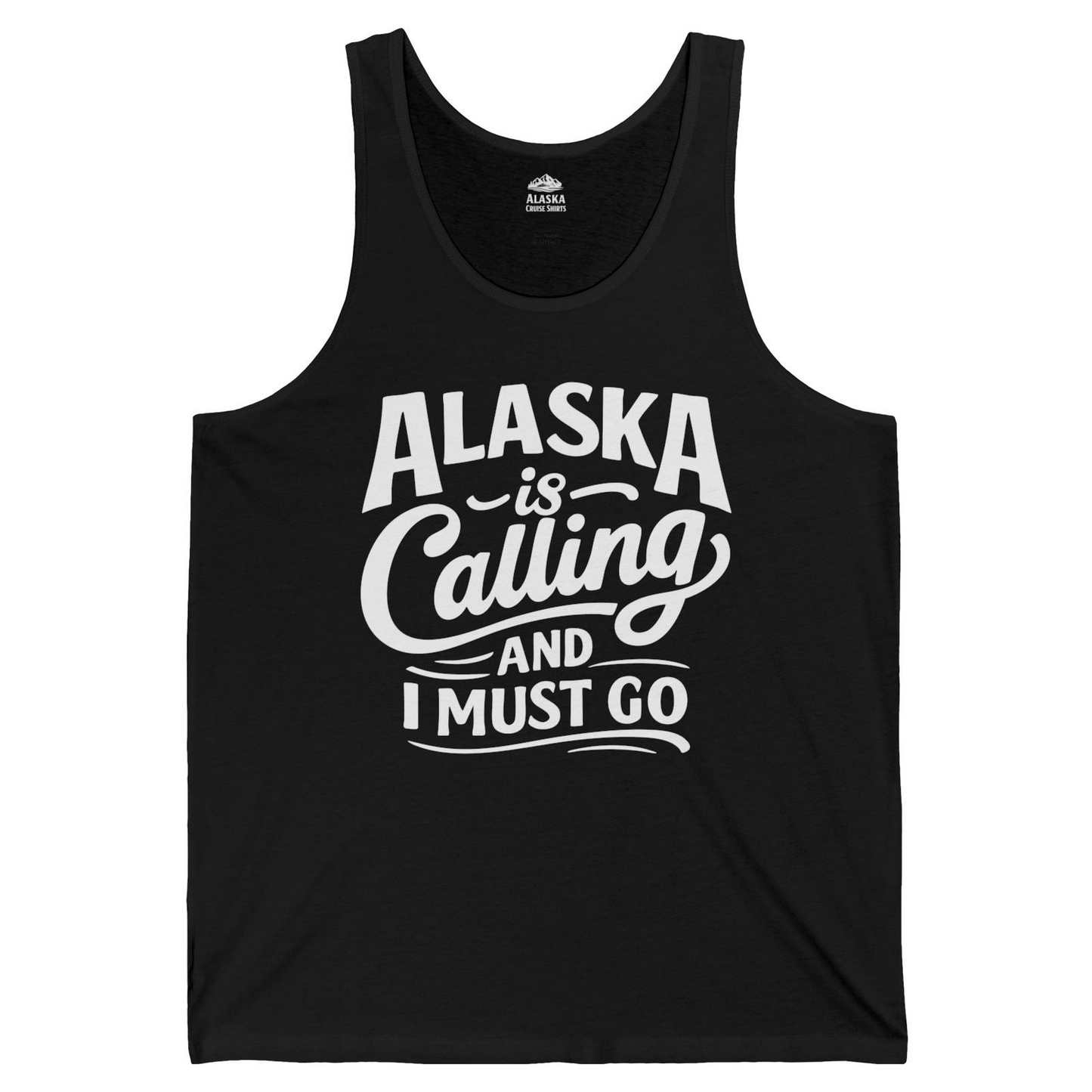 Alaska Is Calling Adventure Typography tank top Tank Top – Black – Alaska Cruise Shirts