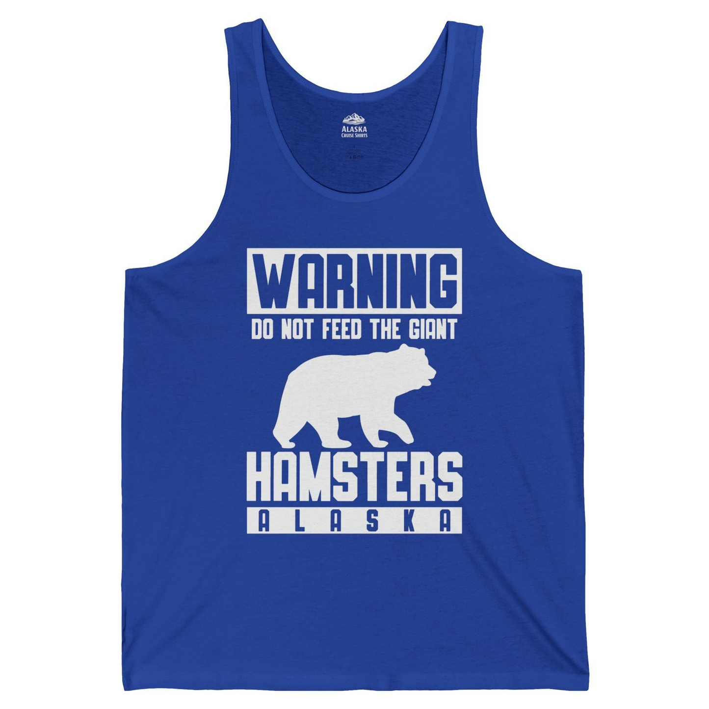 Funny Alaska Bear Giant Hamster Warning Sign Shirt for Travelers — Tank Top Tank Top – True Royal – Alaska Cruise Shirts