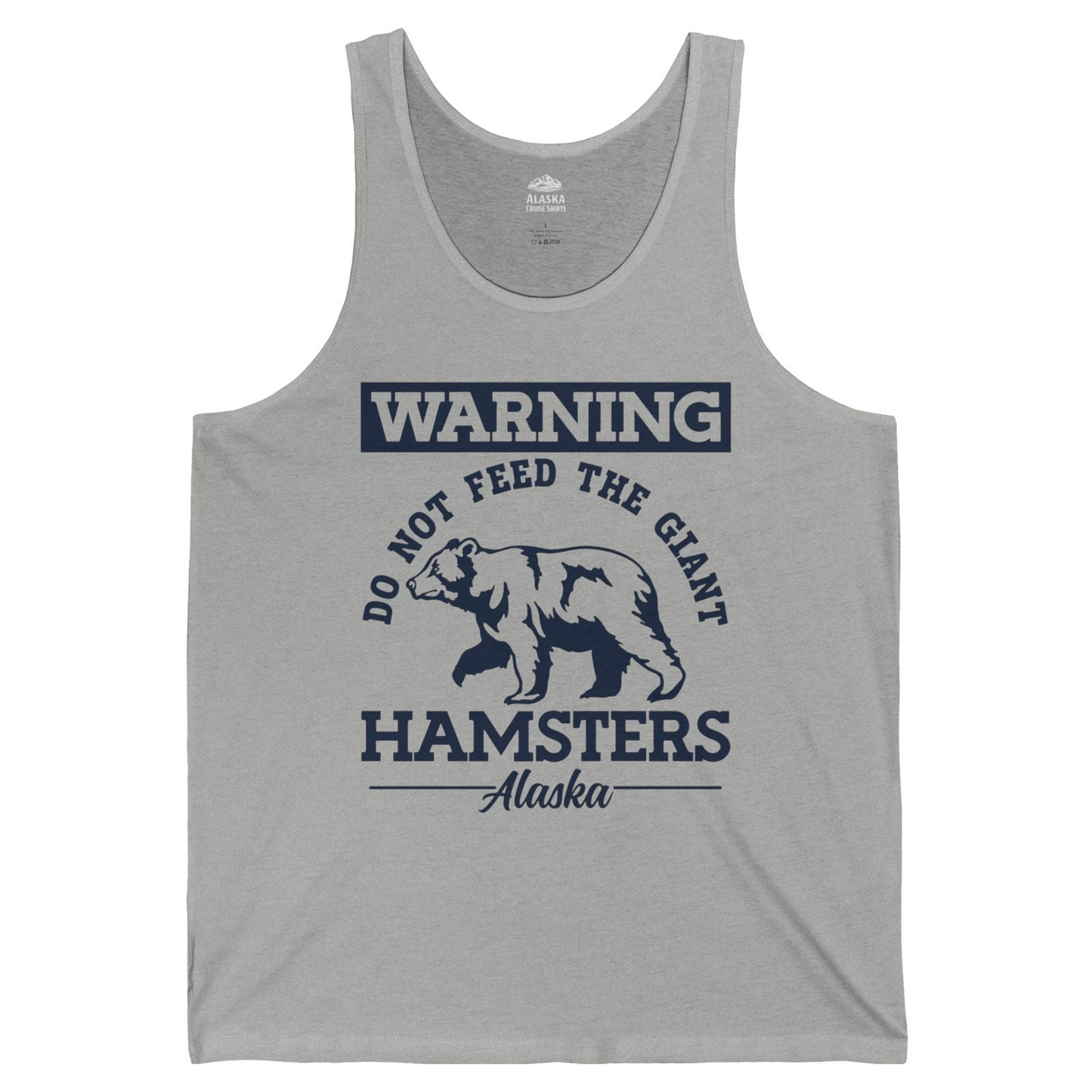 Funny Alaska Bear Warning Parody Do Not Feed the Giant Hamsters Shirt — Tank Top Tank Top – Athletic Heather – Alaska Cruise Shirts