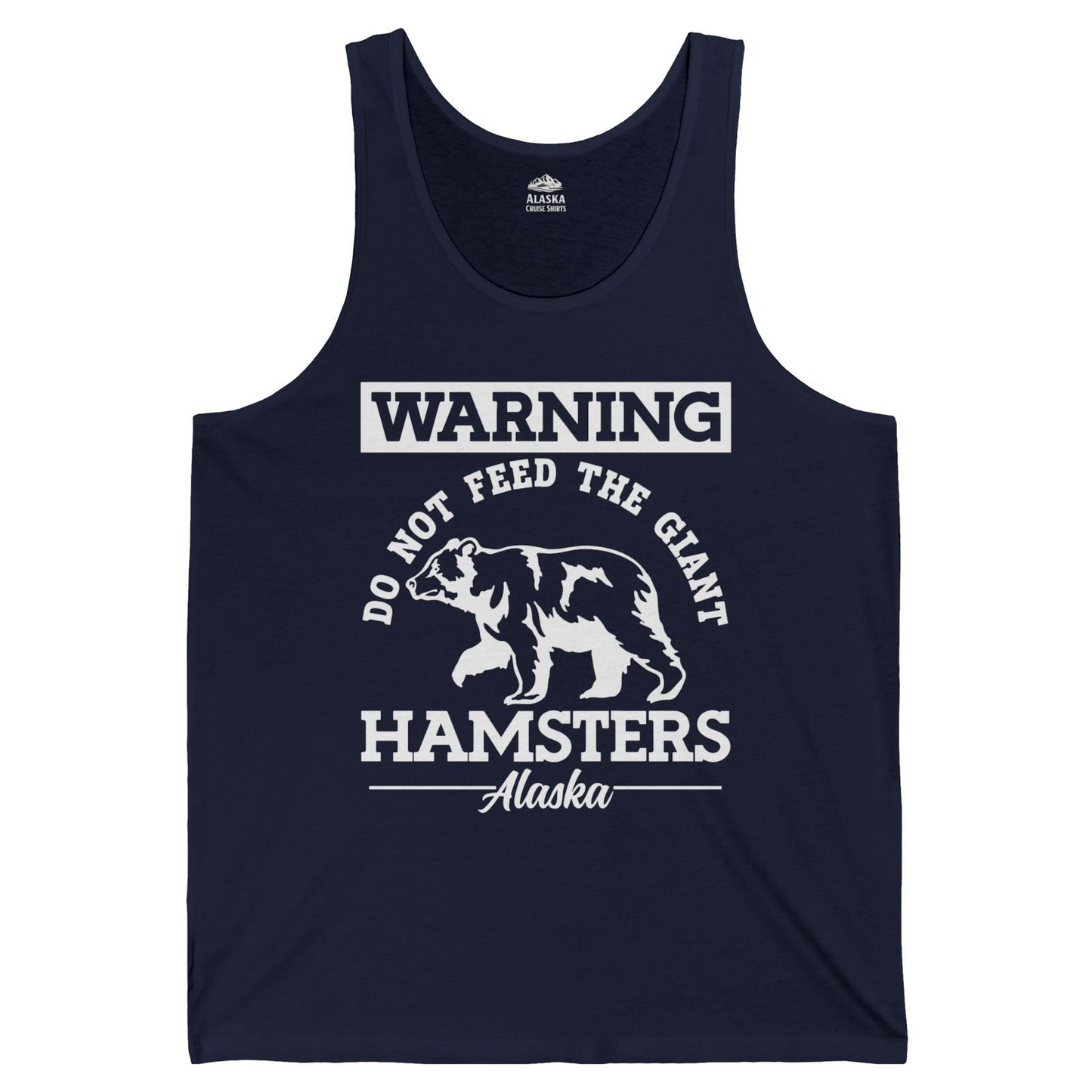 Funny Alaska Bear Warning Parody Do Not Feed the Giant Hamsters Shirt — Tank Top Tank Top – Navy – Alaska Cruise Shirts