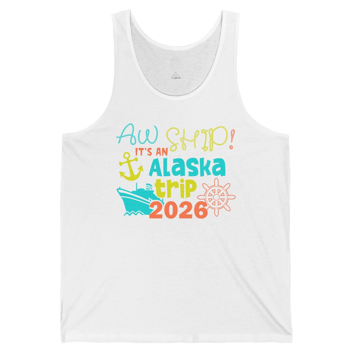 Alaska Trip 2026 Shirt Fun Nautical Cruise Family Group Matching Tee — Tank Top Tank Top – White – Alaska Cruise Shirts
