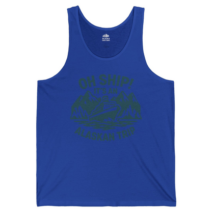 Oh Ship Its An Alaskan Trip Funny Alaska Cruise Adventure Shirt — Tank Top Tank Top – True Royal – Alaska Cruise Shirts