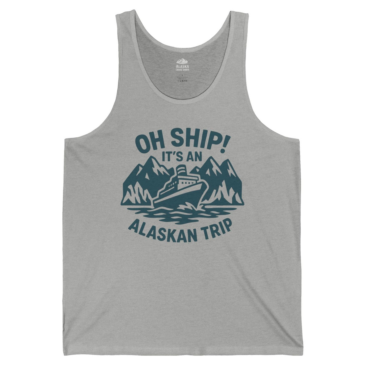 Oh Ship Its An Alaskan Trip Funny Alaska Cruise Adventure Shirt — Tank Top Tank Top – Athletic Heather – Alaska Cruise Shirts