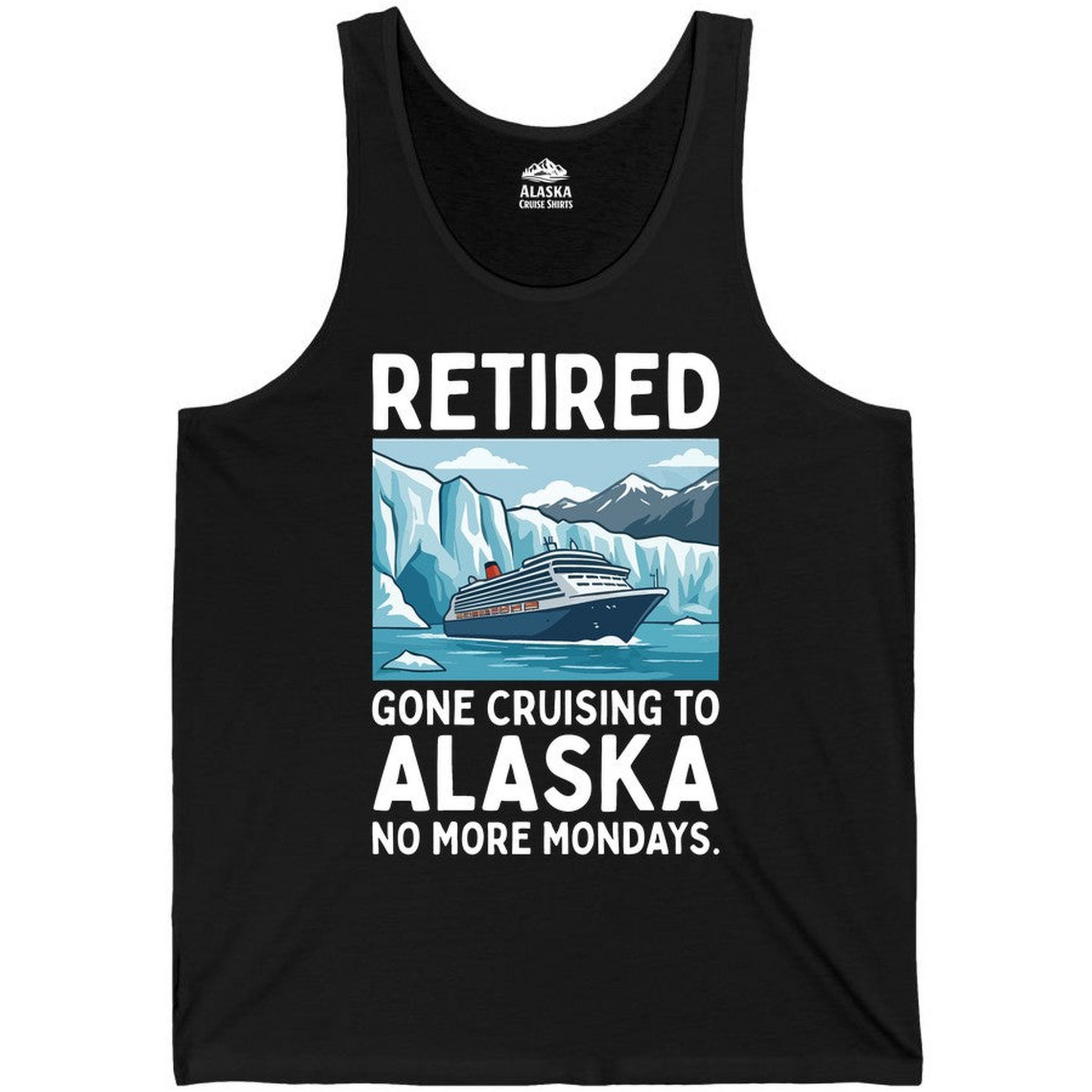 Retired Gone Cruising Alaska Shirt Tank Top – Black – Alaska Cruise Shirts