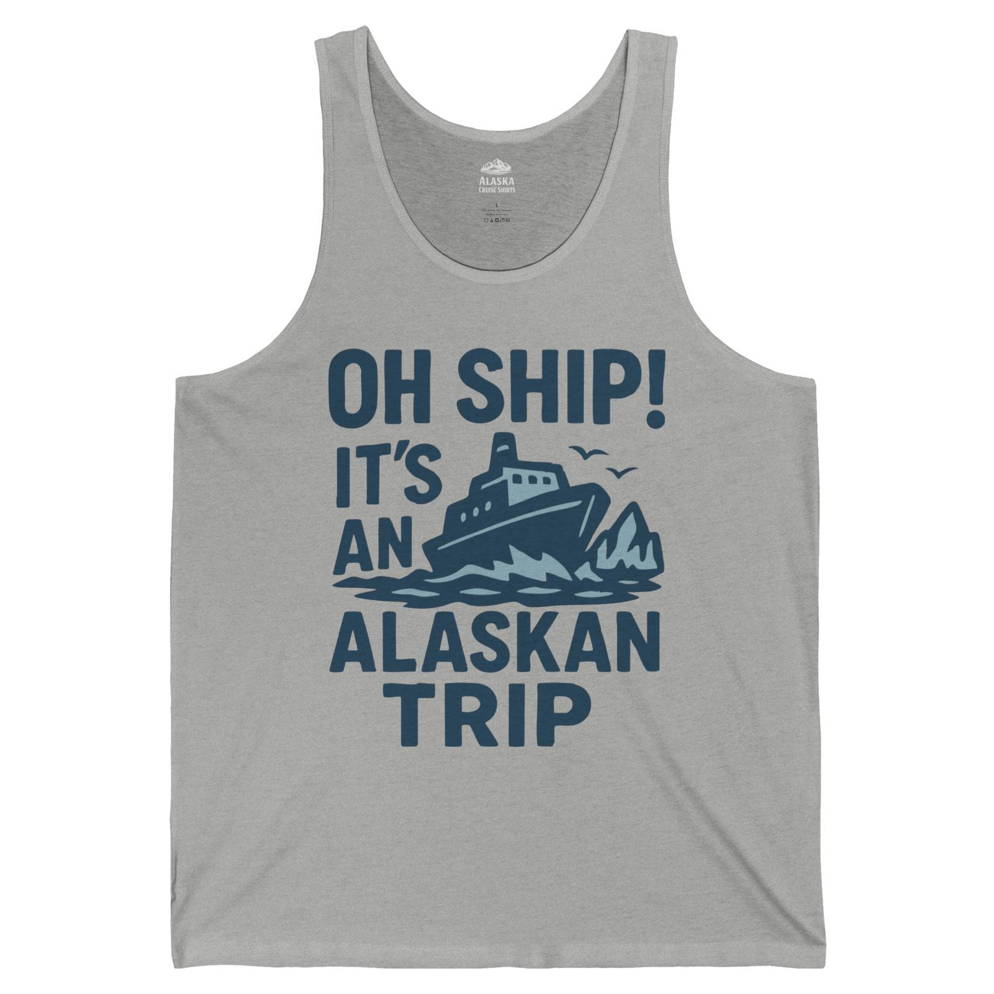 Oh Ship It’s an Alaskan Trip Funny Alaska Cruise Shirt — Tank Top Tank Top – Athletic Heather – Alaska Cruise Shirts