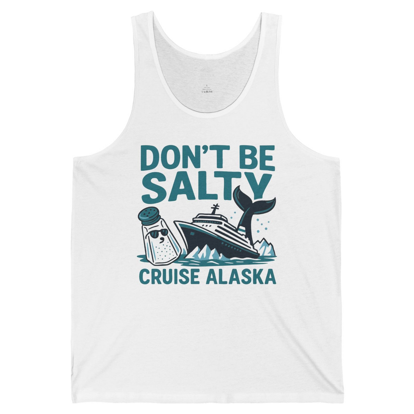 Don’t Be Salty Alaska Cruise Shirt Whale Pun Funny Vacation Tee — Tank Top Tank Top – White – Alaska Cruise Shirts