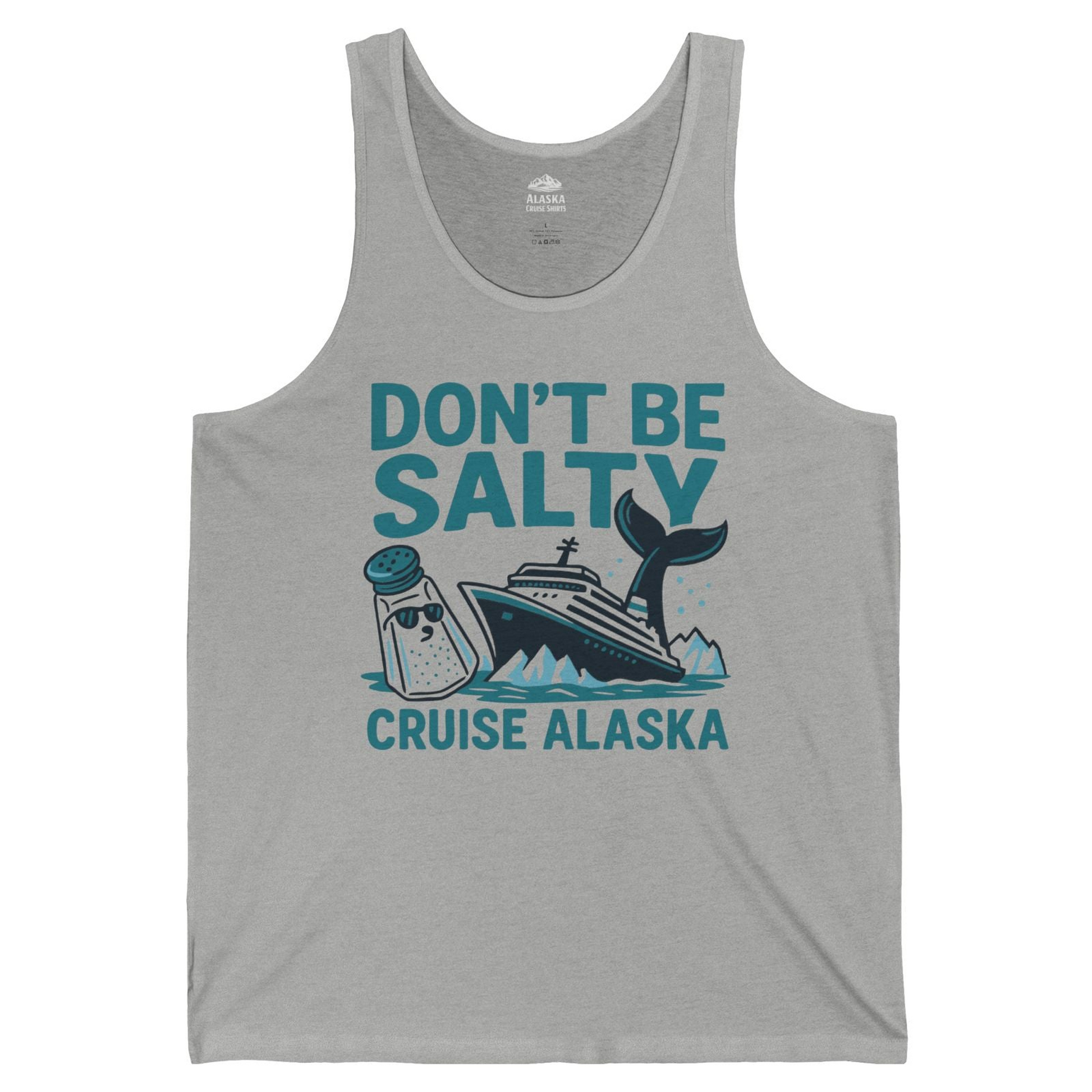 Don’t Be Salty Alaska Cruise Shirt Whale Pun Funny Vacation Tee — Tank Top Tank Top – Athletic Heather – Alaska Cruise Shirts