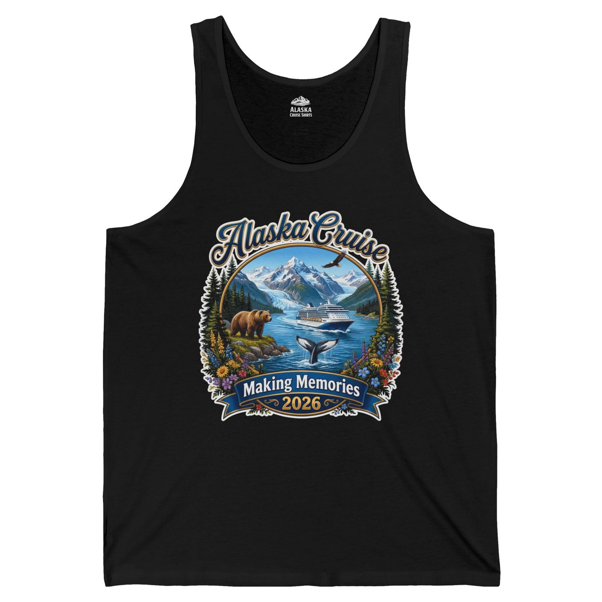 Alaska Cruise 2026 Making Memories Nature Travel Shirt — Tank Top Tank Top – Black – Alaska Cruise Shirts