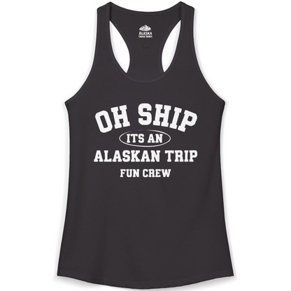 Oh Ship Its An Alaskan Trip Fun Crew Group Travel Shirt — Ladies Tank Tank Top – Black – Alaska Cruise Shirts