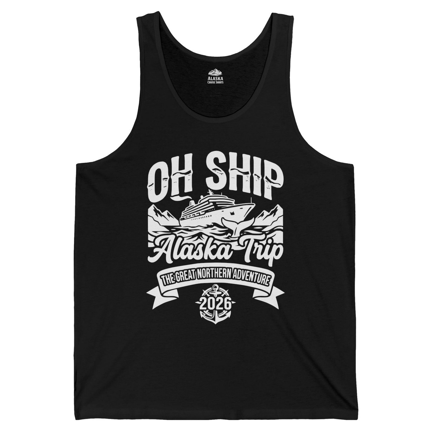 Oh Ship Alaska Trip 2026 Adventure Group Cruise Souvenir Shirt — Tank Top Tank Top – Black – Alaska Cruise Shirts