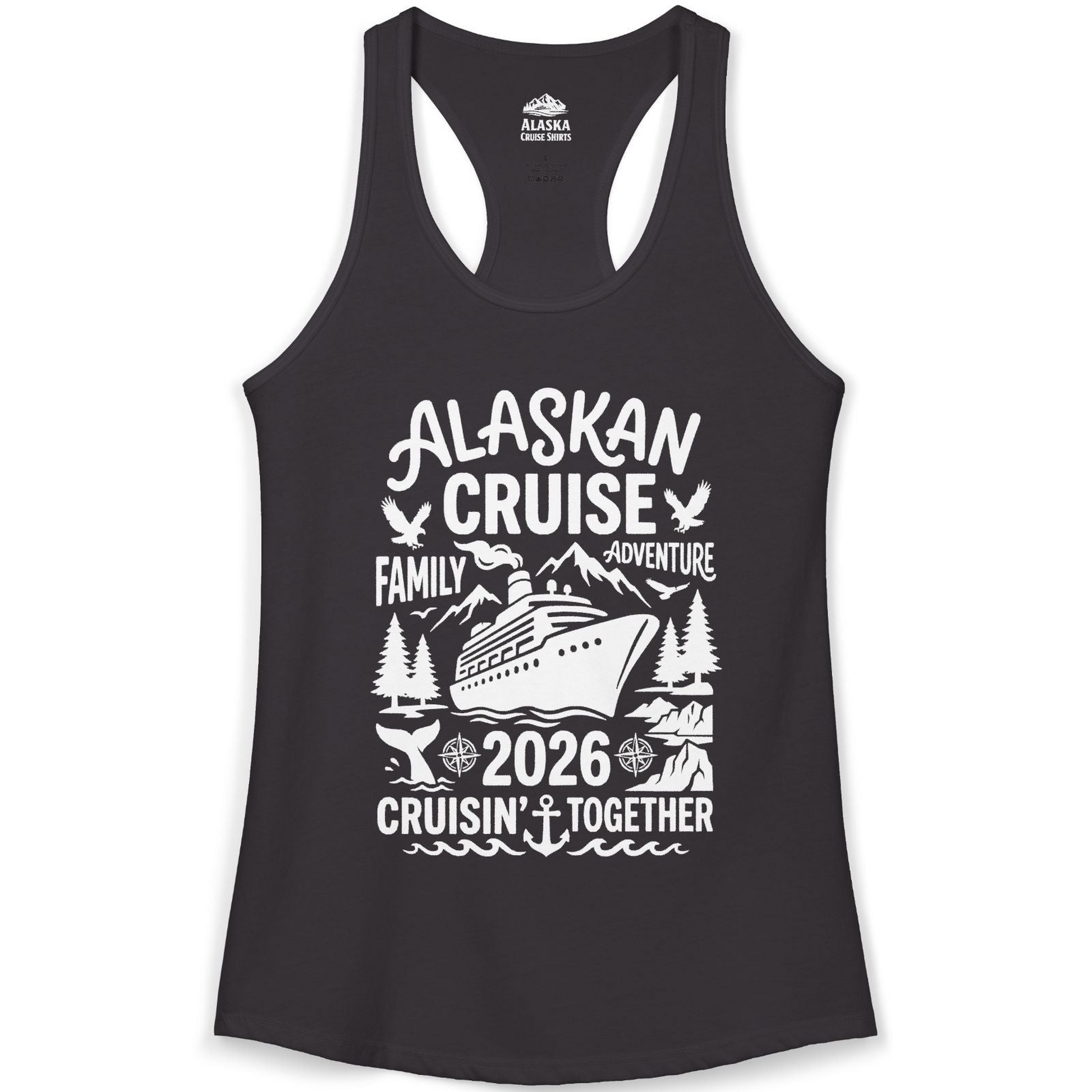 Alaska Cruise Family Adventure 2026 Cruisin Together Shirt — Ladies Tank Tank Top – Black – Alaska Cruise Shirts