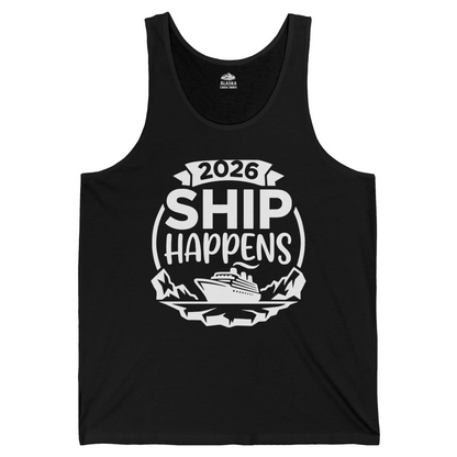 Funny 2026 Ship Happens Cruise Shirt for Vacation Groups — Tank Top Tank Top – Black – Alaska Cruise Shirts