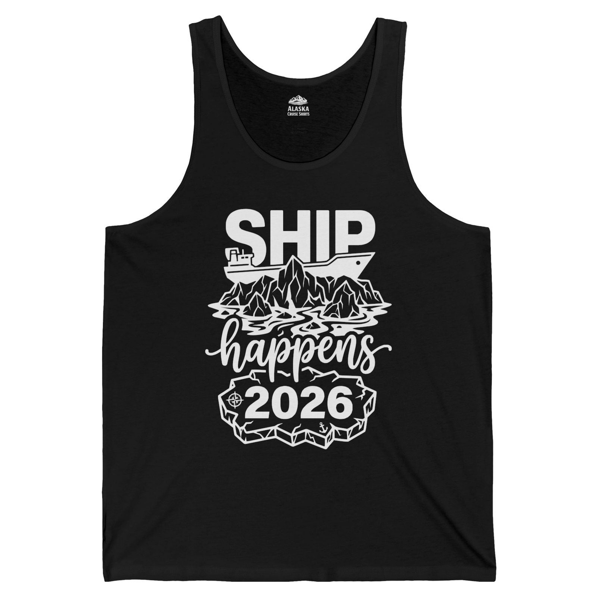 Ship Happens 2026 Funny Cruise Group Vacation Shirt — Tank Top Tank Top – Black – Alaska Cruise Shirts