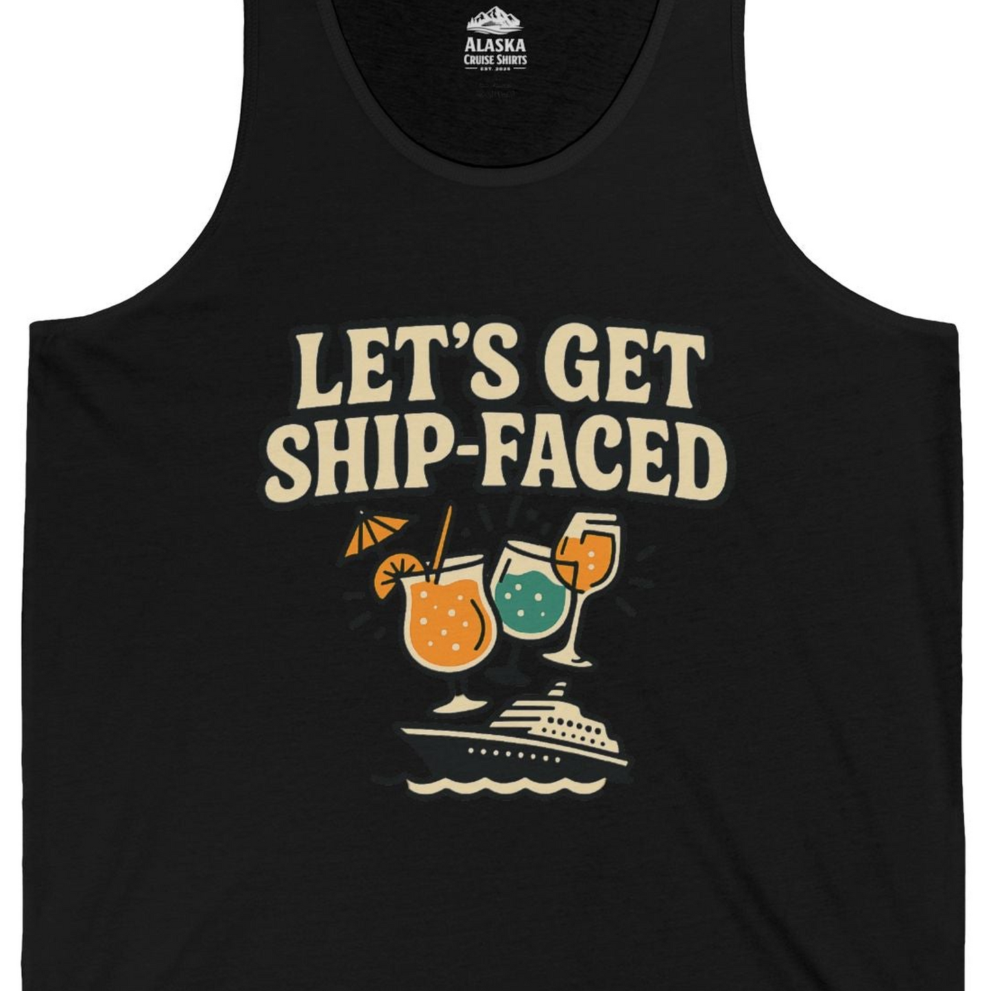 Lets Get Ship Faced Shirt Tank Top – Black – Alaska Cruise Shirts Close Up