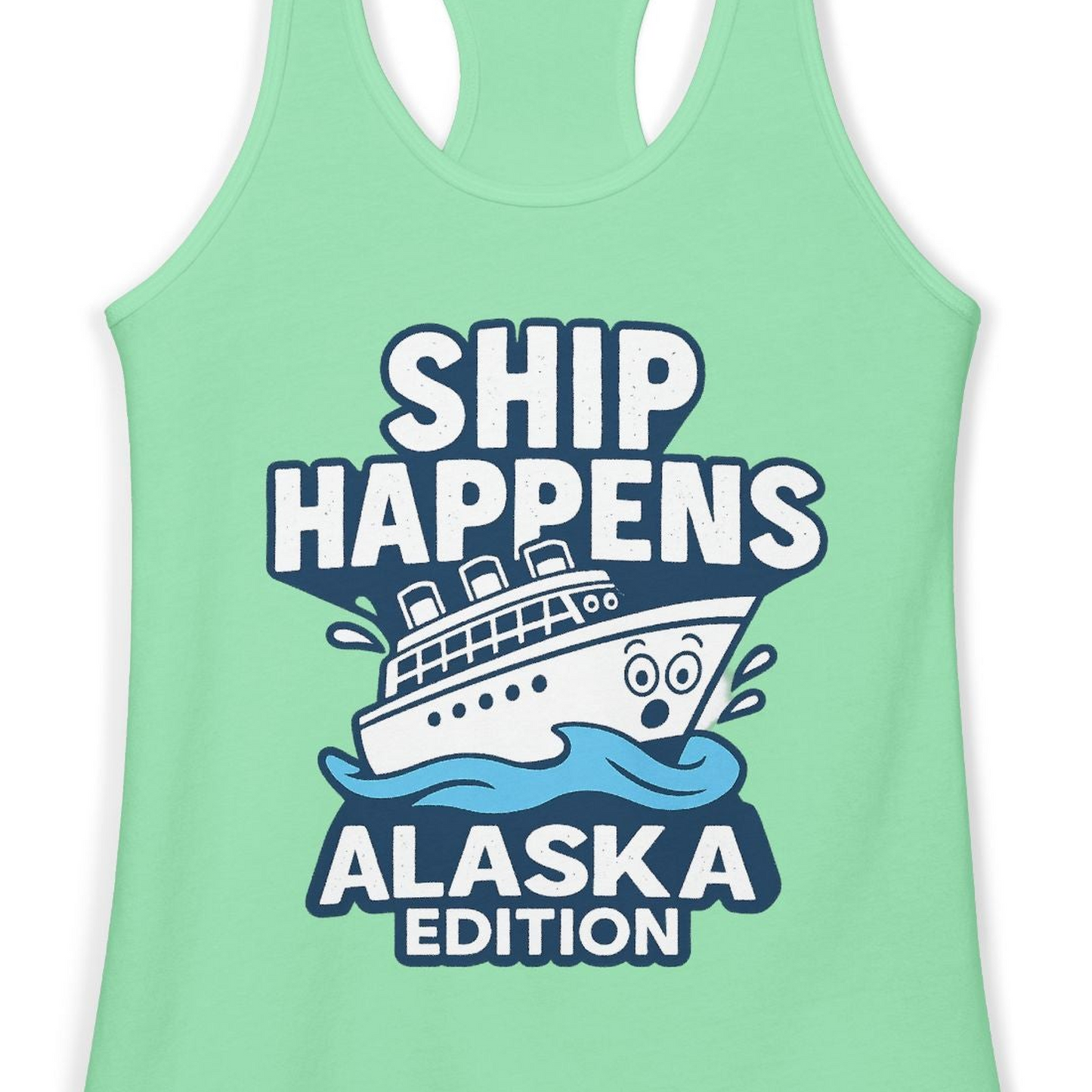 Ship Happens Alaska Cruise Shirt Tank Top – Solid Mint – Alaska Cruise Shirts Close Up