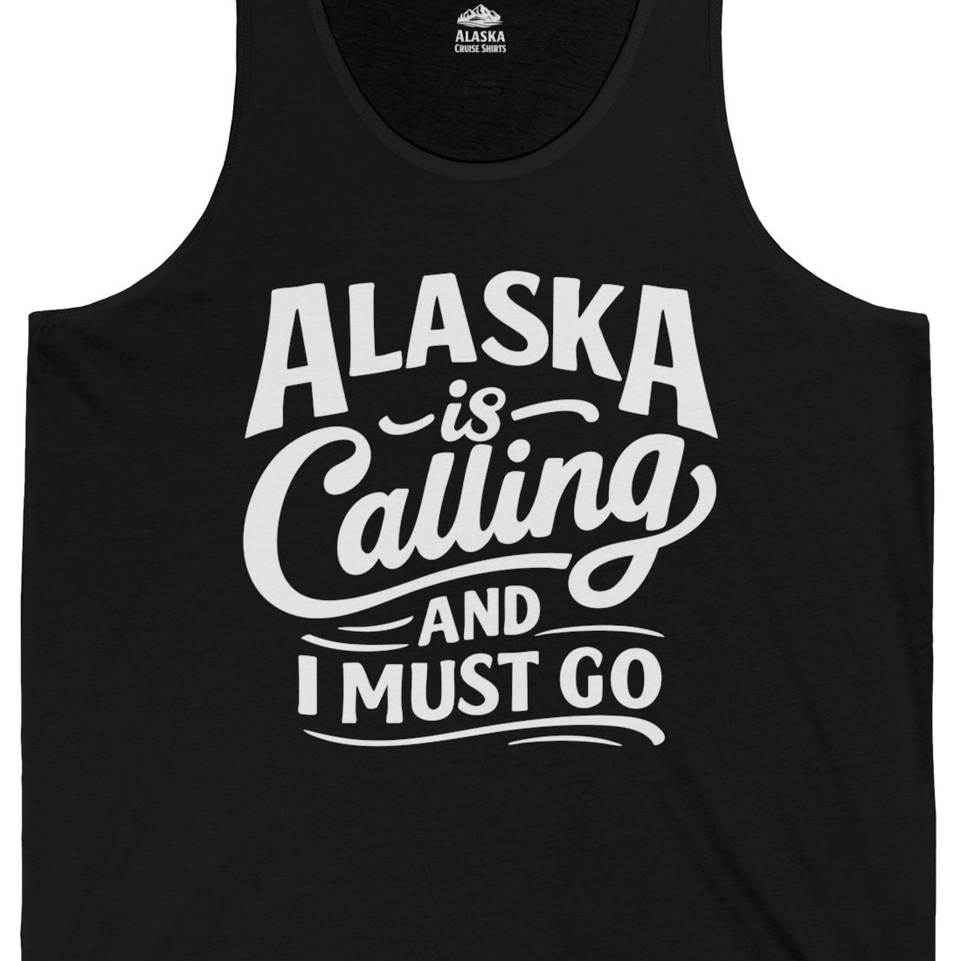 Alaska Is Calling Adventure Typography tank top Tank Top – Black – Alaska Cruise Shirts Close Up