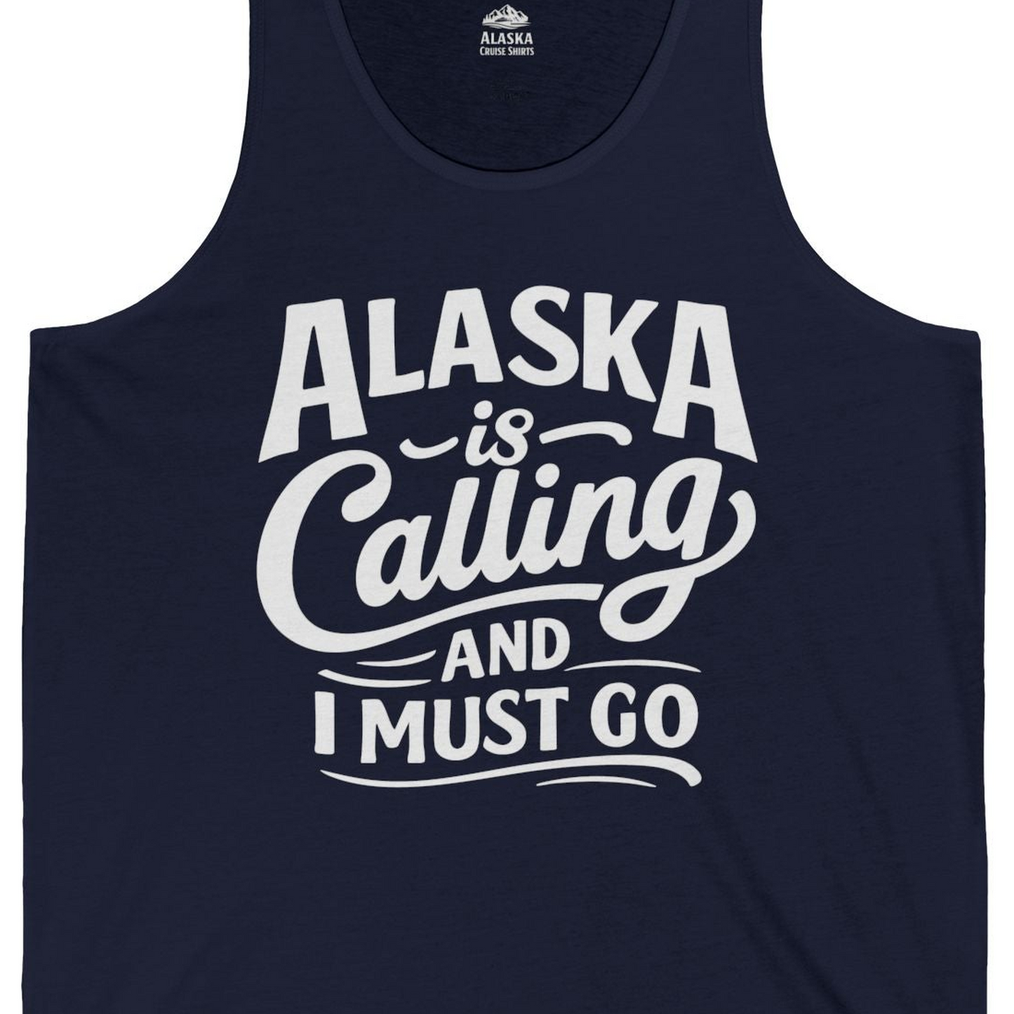 Alaska Is Calling Adventure Typography tank top Tank Top – Navy – Alaska Cruise Shirts Close Up